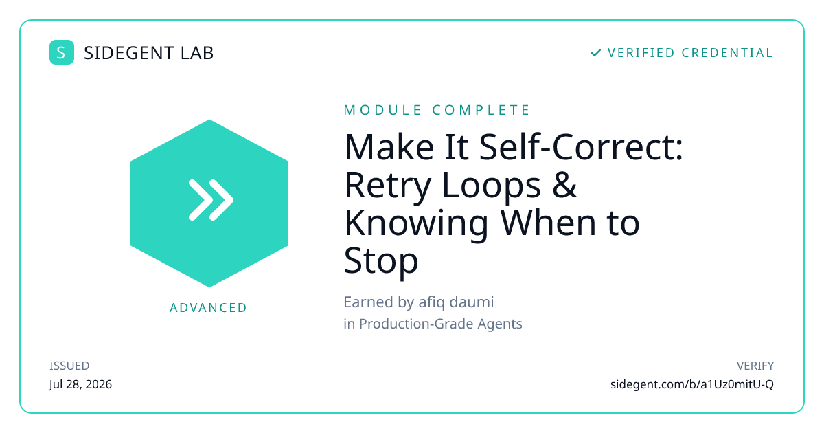 Make It Self-Correct: Retry Loops & Knowing When to Stop badge
